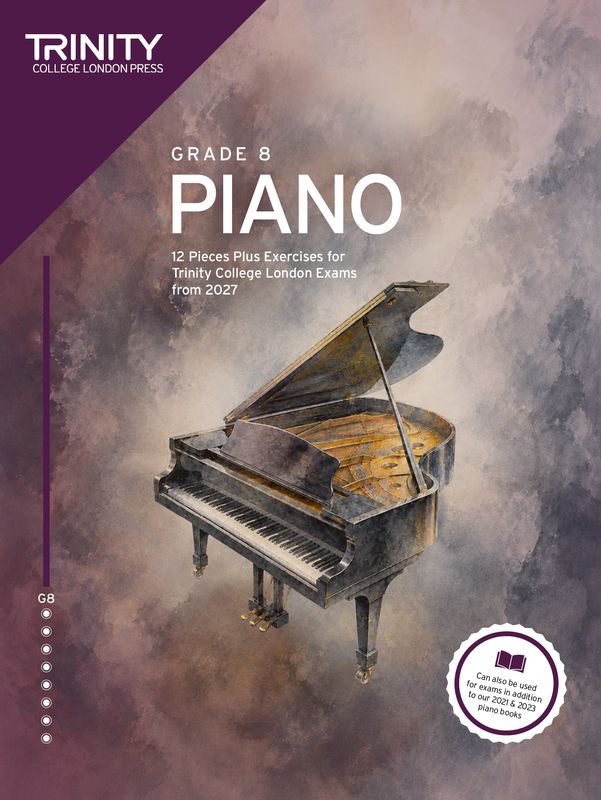 Trinity College London Piano Exam Pieces &amp; Exercises from 2027: Grade 8