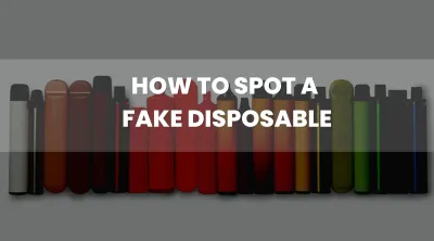 How to Spot Fake Vapes and Buy Authentic Products Online