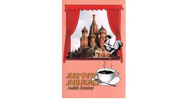 Moscow Mornings - Stories of Russian Missionaries