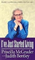 I&#39;ve Just Started Living - Apostolic Biography