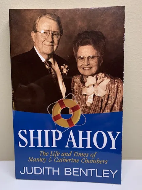 Ship Ahoy - Life and Times of Stanley and Catherine Chambers