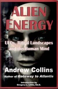 Alien Energy - UFOs, Ritual Landscapes &amp; The Human Mind*