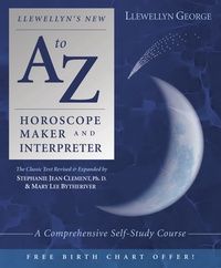 Llewellyn&#39;s New A to Z Horoscope Maker and Interpreter