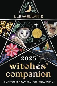 Llewellyn&#39;s 2025 Witches&#39; Companion