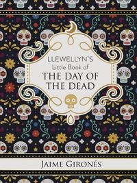 Llewellyn&#39;s Little Book of the Day of the Dead