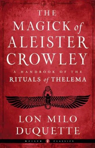 The Magick of Aleister Crowley