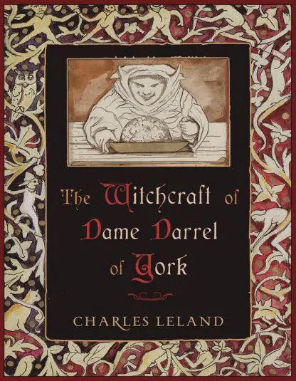 The Witchcraft of Dame Darrel of York