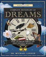 Llewellyn&#39;s Complete Dictionary of Dreams