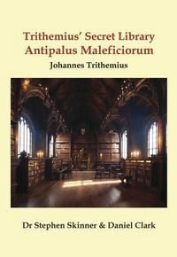 Trithemius&#39; Secret Library Antipalus Maleficiorum