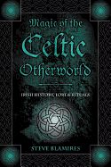 Magic of the Celtic Otherworld