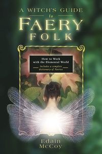 A Witch&#39;s Guide to Faery Folk