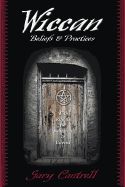 Wiccan Beliefs &amp; Practices