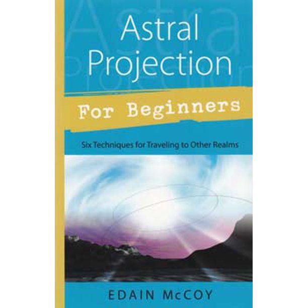 Astral Projection for Beginners