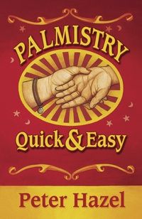 Palmistry Quick &amp; Easy