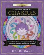 Llewellyn&#39;s Complete Book of Chakras