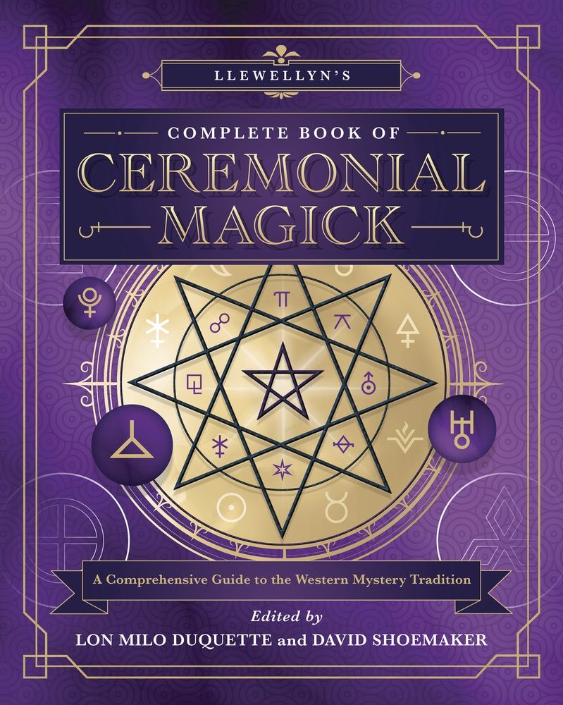 Llewellyn&#39;s Complete Book of Ceremonial Magick