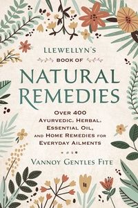 Llewellyn&#39;s Book of Natural Remedies
