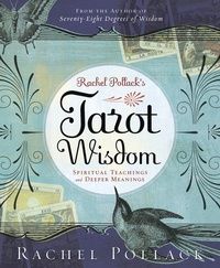 Rachel Pollack&#39;s Tarot Wisdom