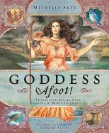 Goddess Afoot!  -Out of Print- Last Copy