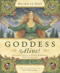 Goddess Alive!