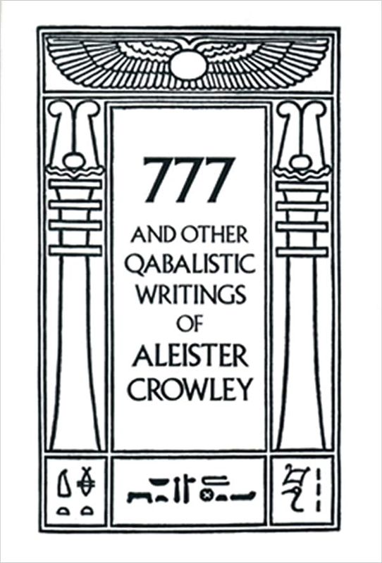 777 &amp; Other Qabalistic Writings of Aleister Crowley