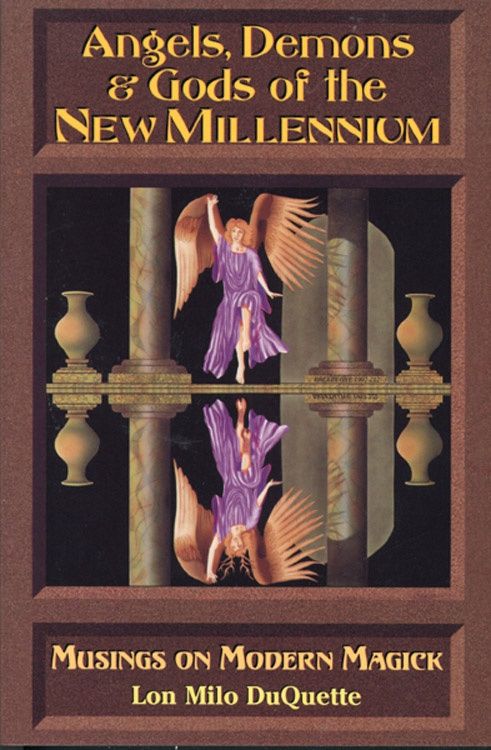 Angels, Demons &amp; Gods of the New Millennium