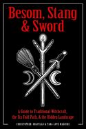 Besom, Stang &amp; Sword