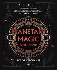The Planetary Magic Workbook