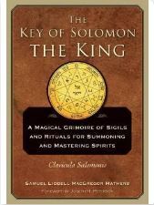 The Key of Solomon the King - Clavicula Salomonis