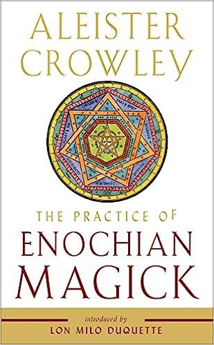 The Practice of Enochian Magick