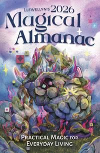 Llewellyn&#39;s 2026 Magical Almanac