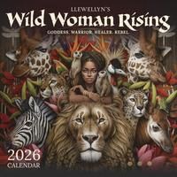 Llewellyn&#39;s 2026 Wild Woman Rising Calendar