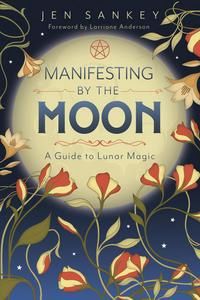 Manifesting by the Moon