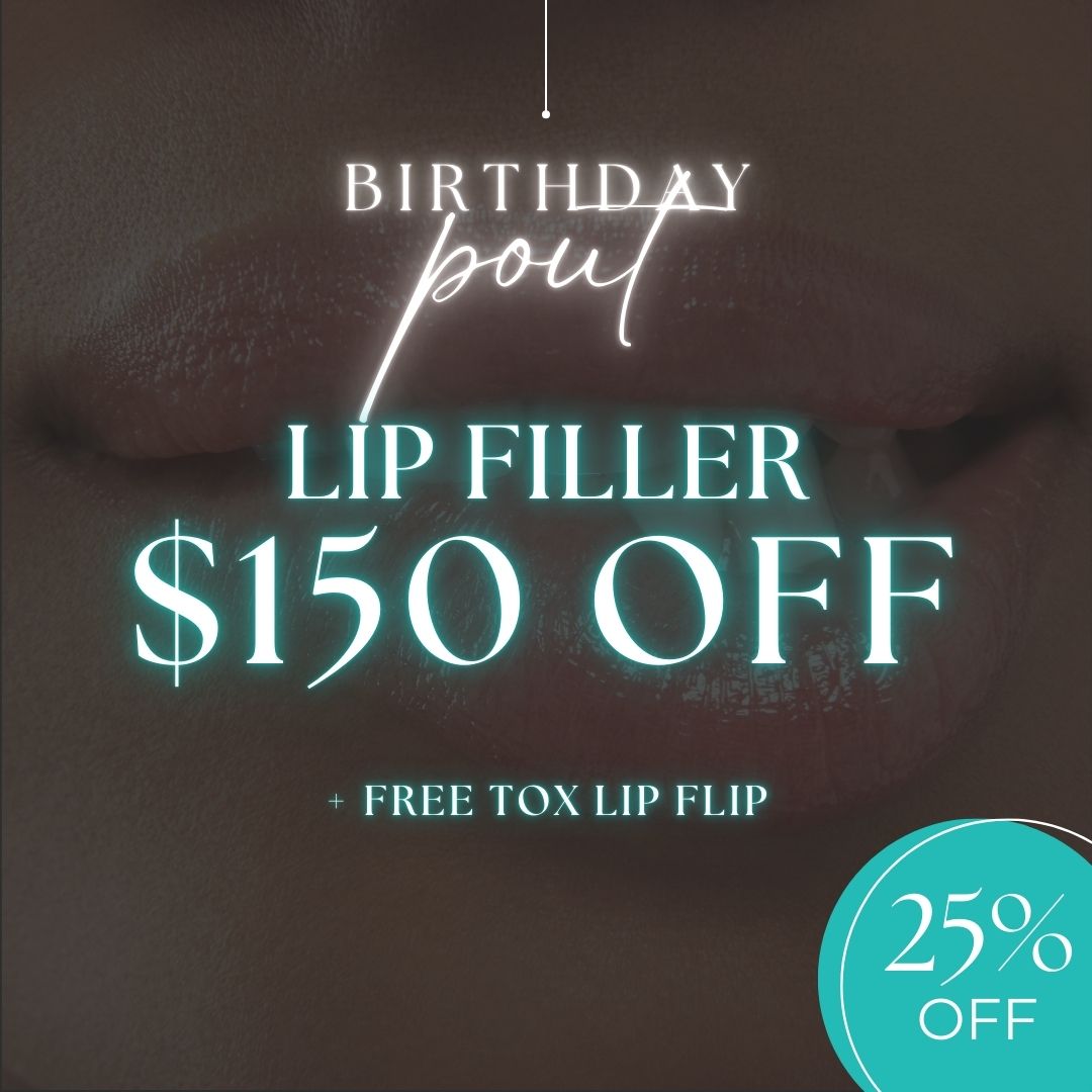 Birthday Pout | $150 OFF Lip Filler + Free Tox Lip Flip