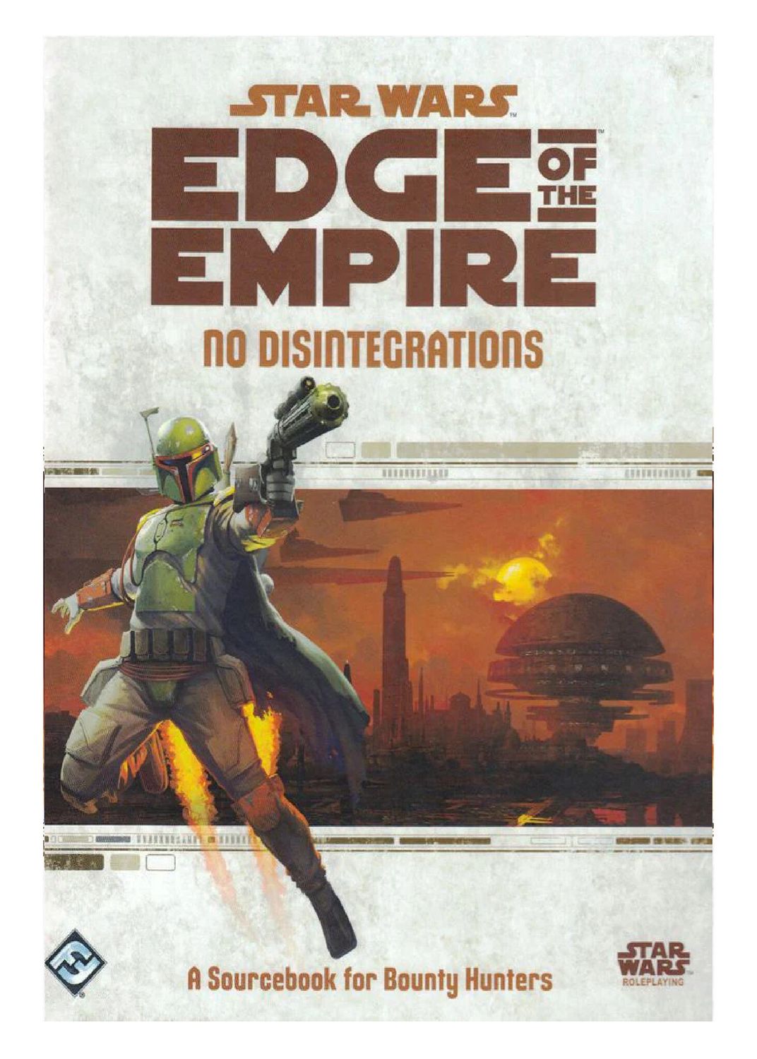 Star Wars RPG: Edge of the Empire - No Disintegrations