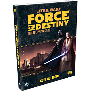 Star Wars: Force and Destiny RPG - Core Rule Book