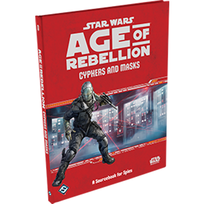 Stars Wars: Age of Rebellion RPG - Cyphers and Masks