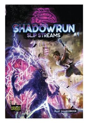 Shadowrun: 6th Edition Slip Streams