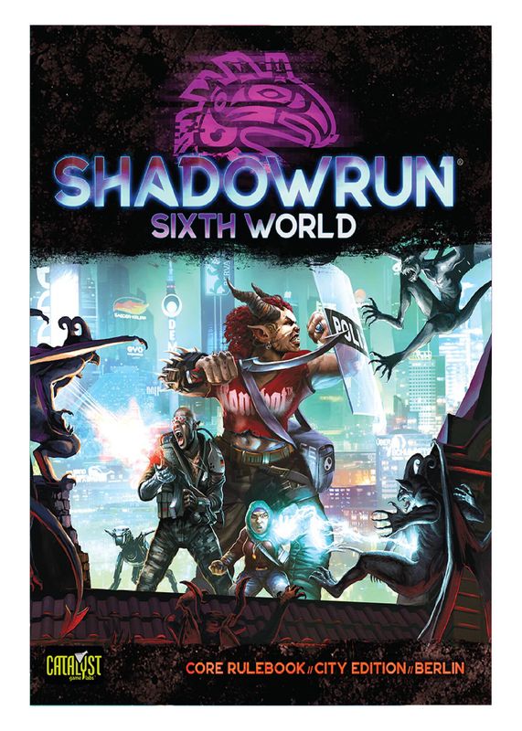 Shadowrun: 6th Edition Core Rulebook (Berlin Edition)