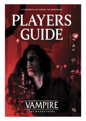 Vampire: The Masquerade Player&#39;s Guide 5th Edition