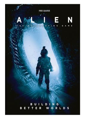 ALIEN RPG: Building Better Worlds
