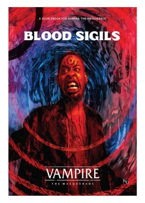 Vampire: The Masquerade: 5th Edition: Blood Sigils Sourcebook