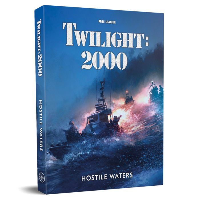 Twilight 2000 RPG 4th Edition: Hostile Waters