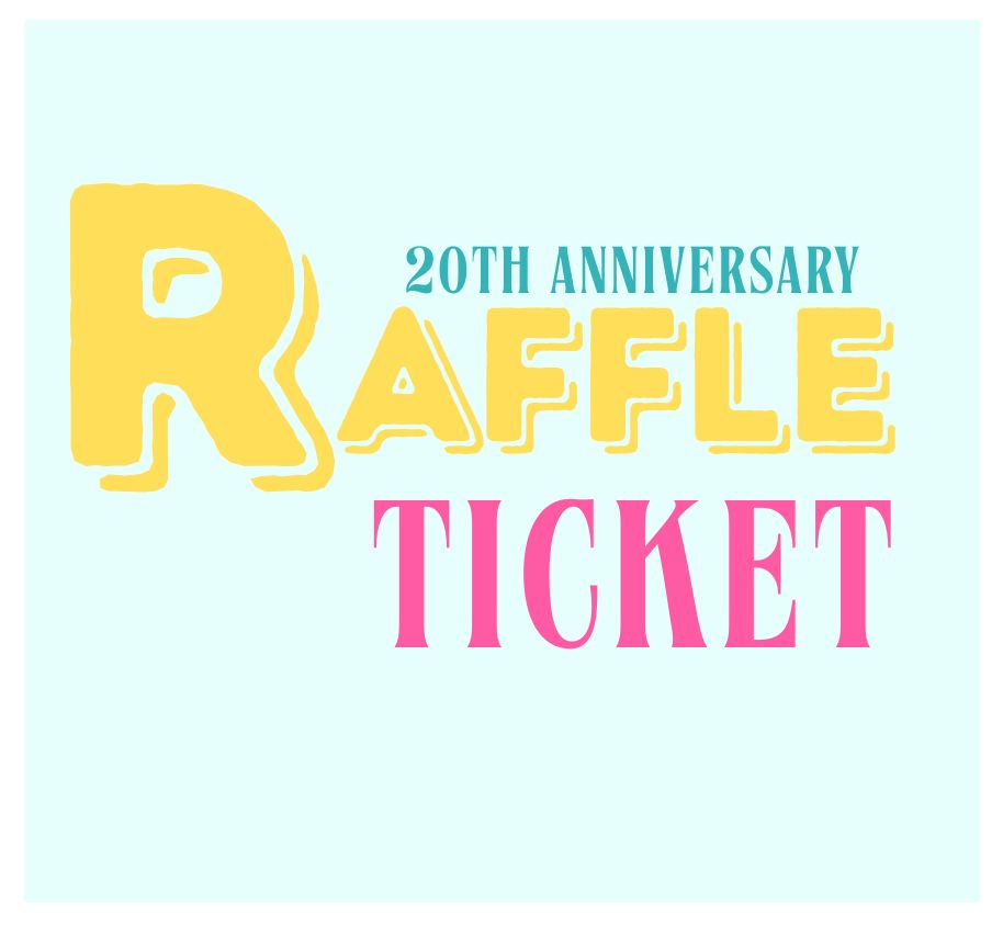 Raffle Ticket (20th Anniversary)