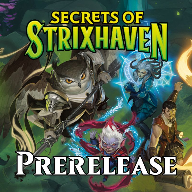 MTG Secrets of Strixhaven (Prerelease Event - Saturday 9:30am)