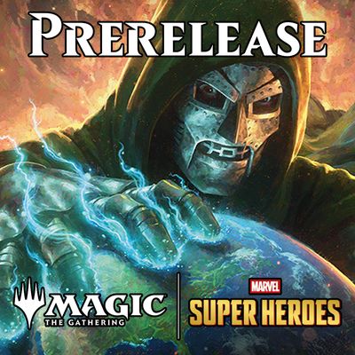 MTG Marvel Super Heroes (Prerelease Event - Saturday 9:30am)