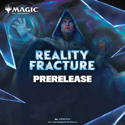 MTG Reality Fracture (Prerelease Event - Saturday 1:30pm)