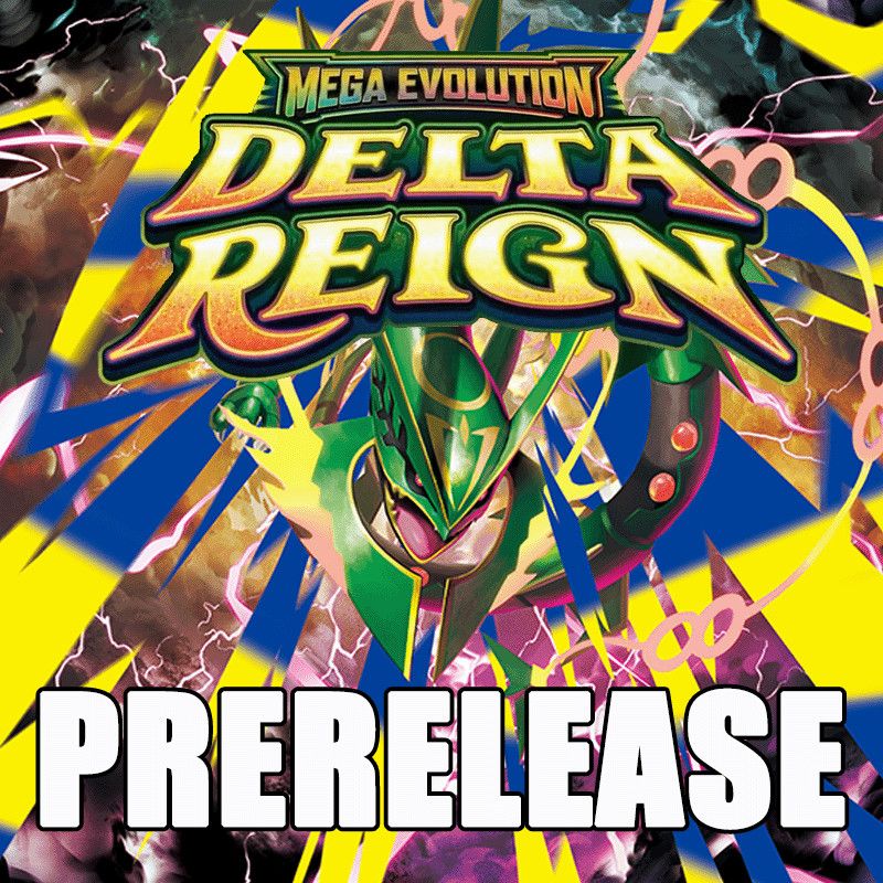 Pokemon TCG: Delta Reign (Prerelease Event - Thursday 6pm)