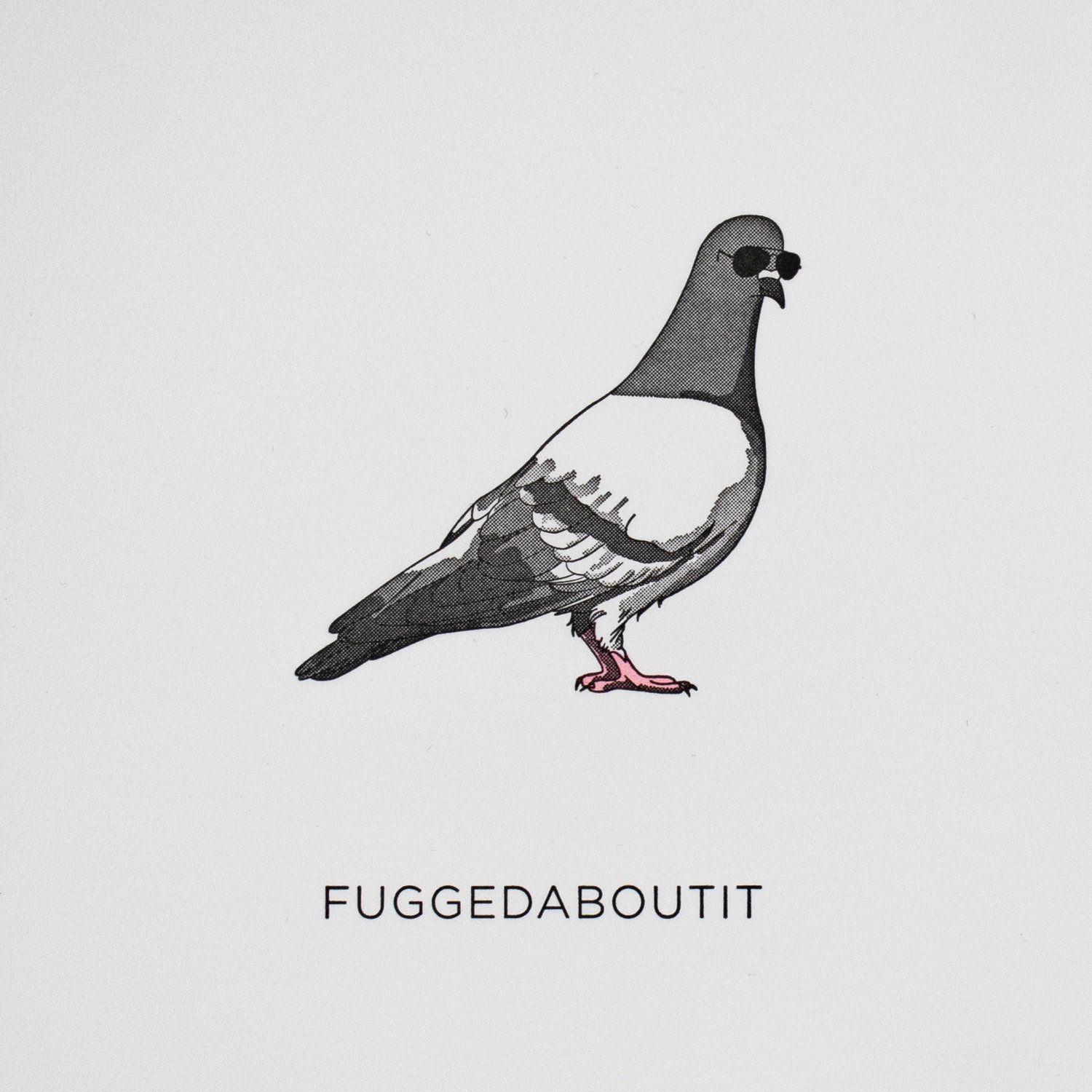 Stationery Pigeon/Fuggedaboutit