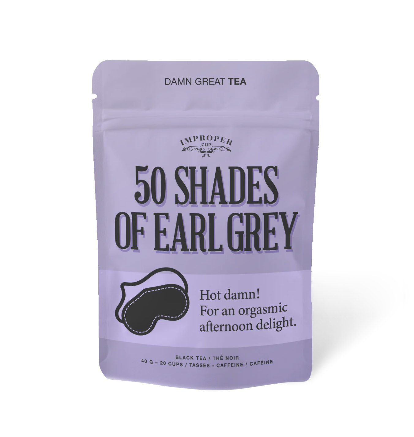 Improper Cup Tea 50 Shades of Earl Grey